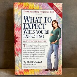 What To Expect When You’re Expecting- New Revised Hardcover Book